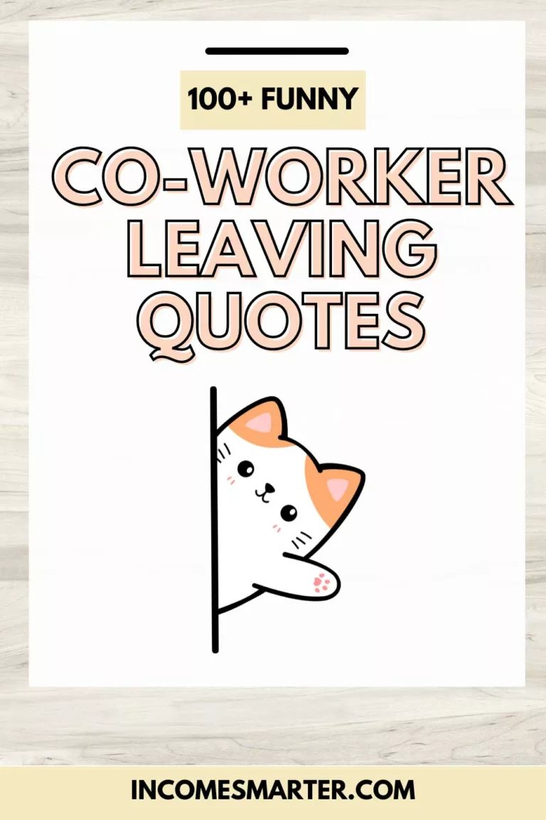Leaving Quotes for Co-workers (Funny & Thoughful!)